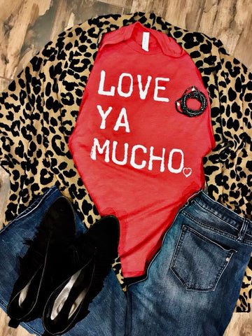 Love Ya Mucho Tee